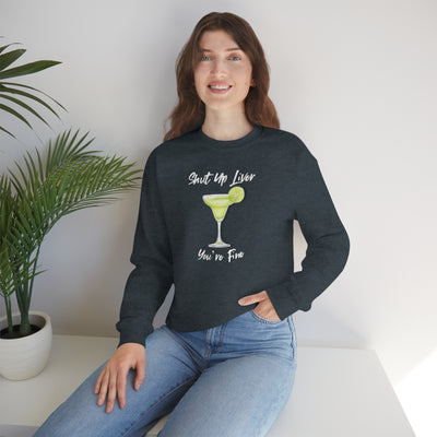 Shut Up Liver Crewneck Sweatshirt