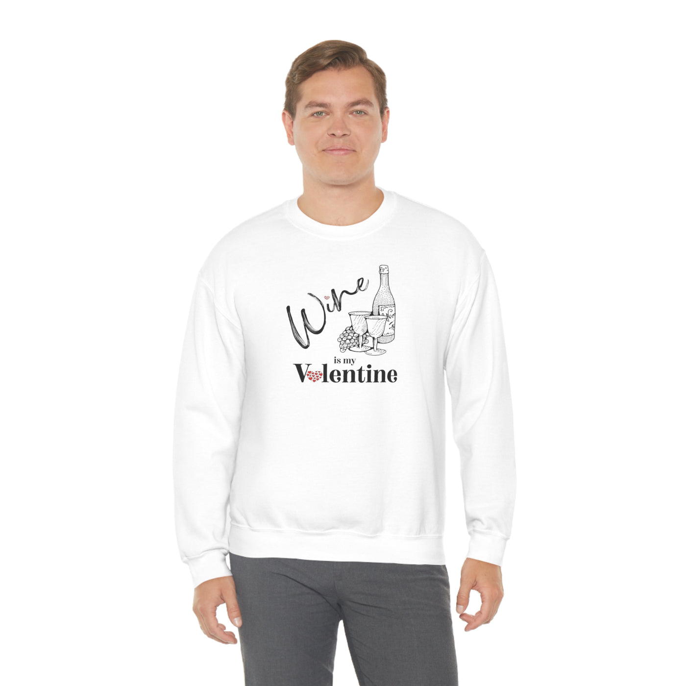 Wine Is My Valentine Crewneck Sweatshirt