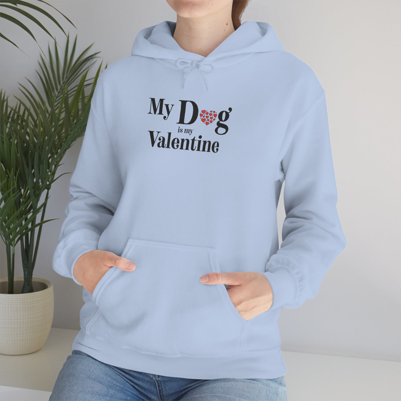 My Dog Is My Valentine Unisex Hoodie