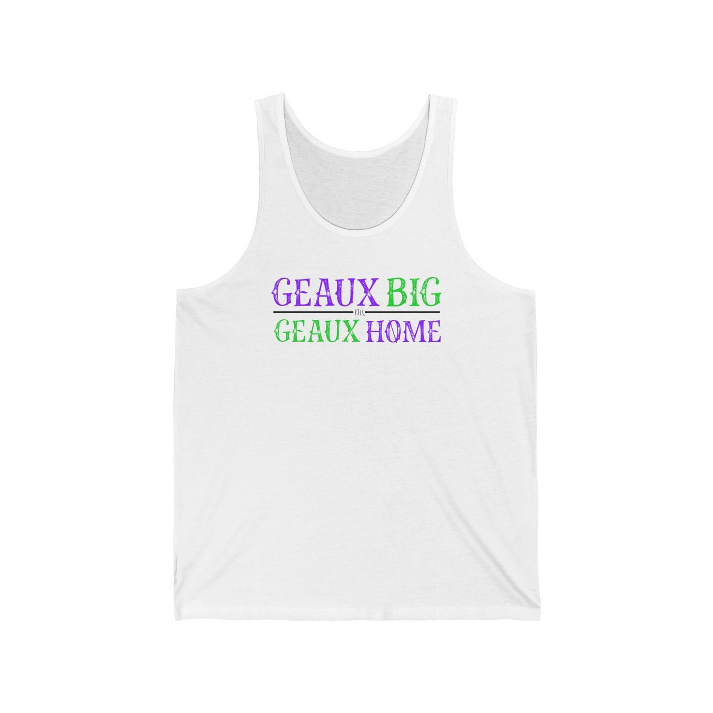 Geaux Big Unisex Tank Top