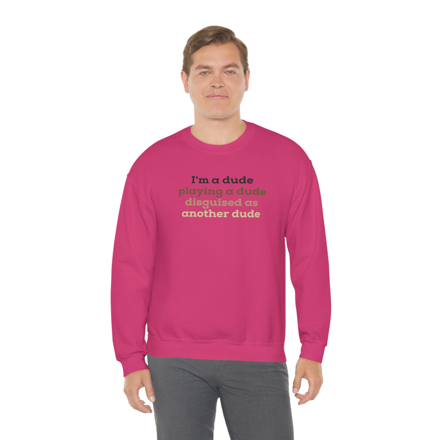 I'm A Dude Crewneck Sweatshirt