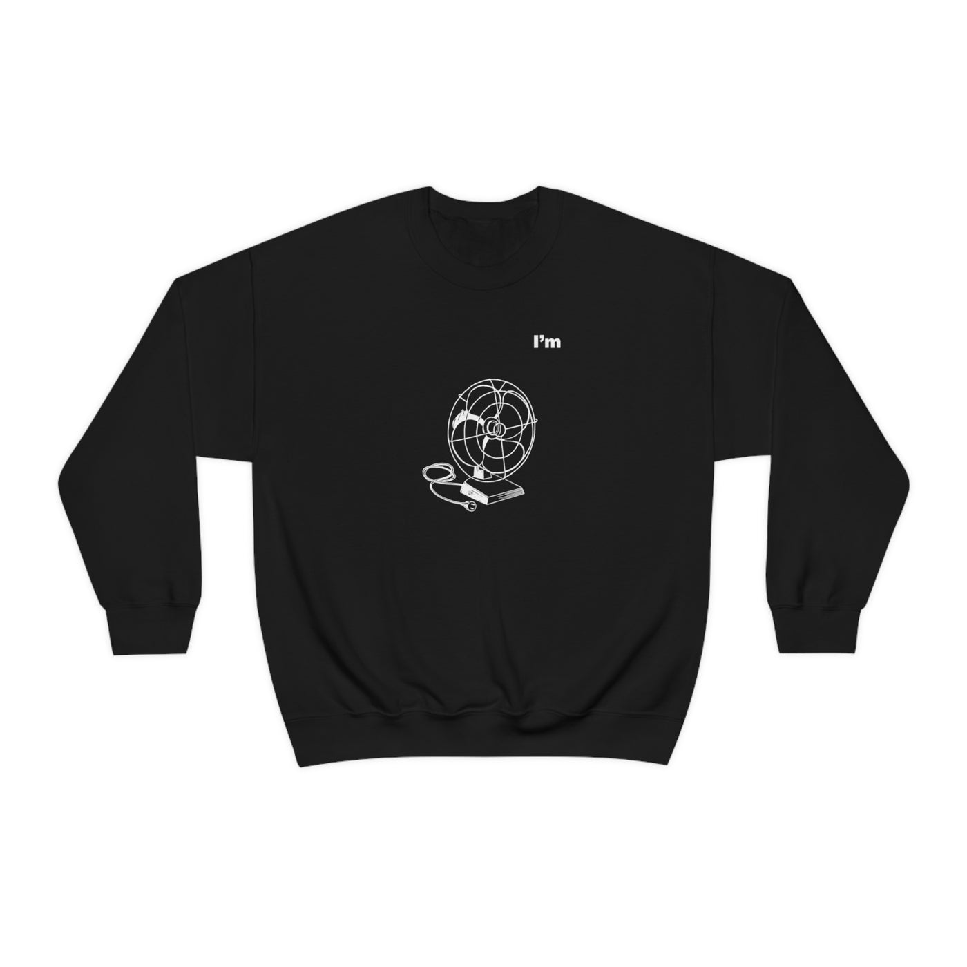 I'm A Fan Crewneck Sweatshirt