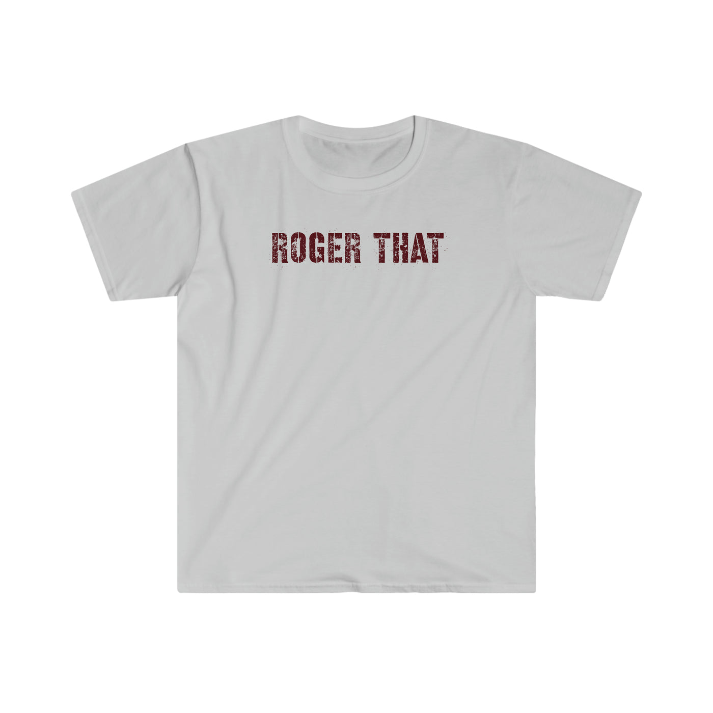 Roger That Unisex T-Shirt
