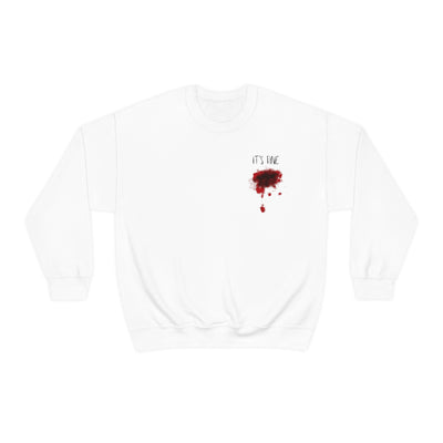 It's Fine Bloody Wound Crewneck Sweatshirt