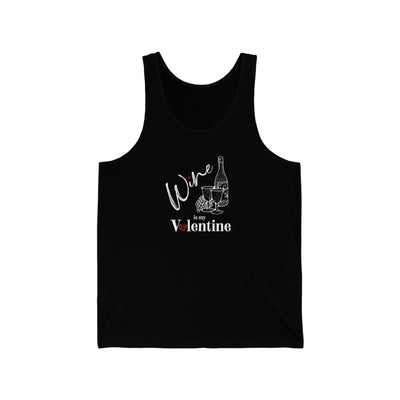 Wine Is My Valentine Unisex Tank Top