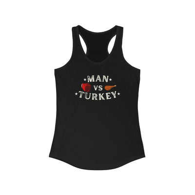 Man Vs Turkey Women's Racerback Tank