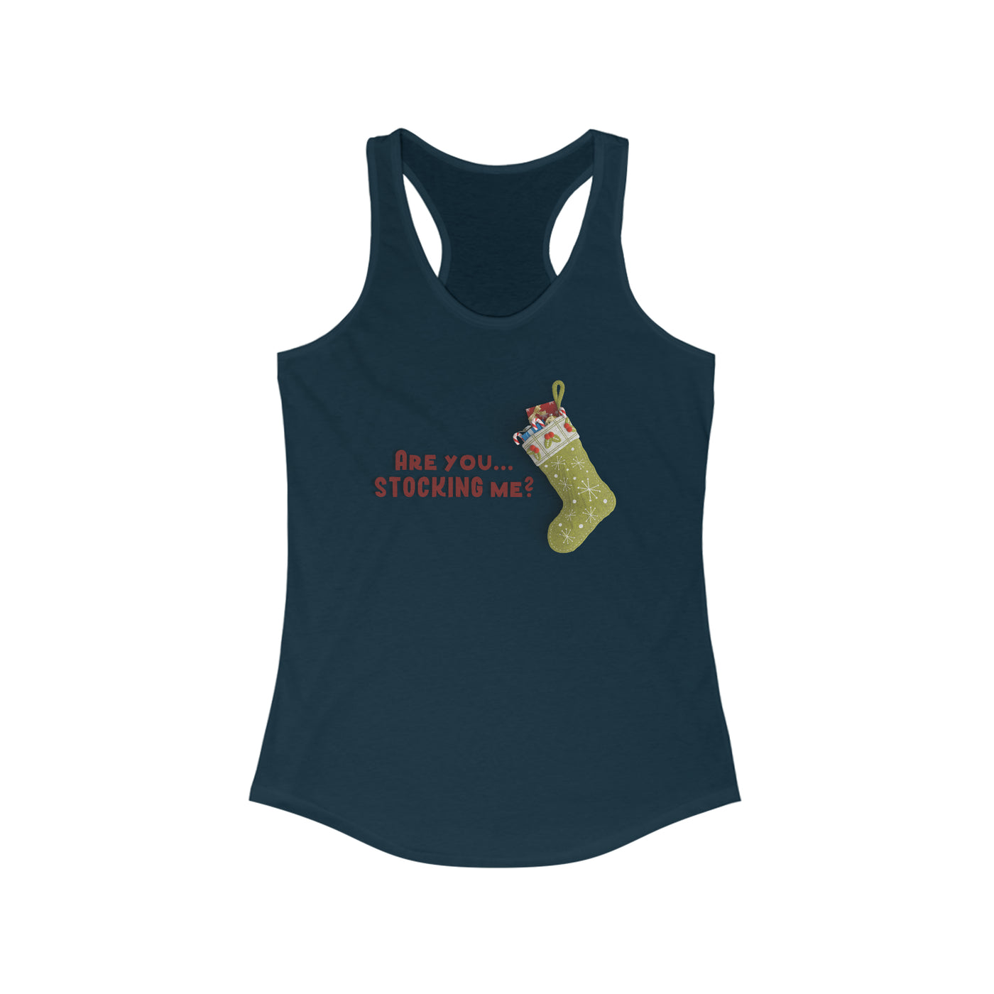 Are You Stocking Me? Women's Racerback Tank