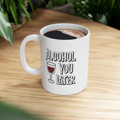 funny alcohol pun coffee mug