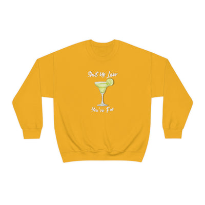 Shut Up Liver Crewneck Sweatshirt