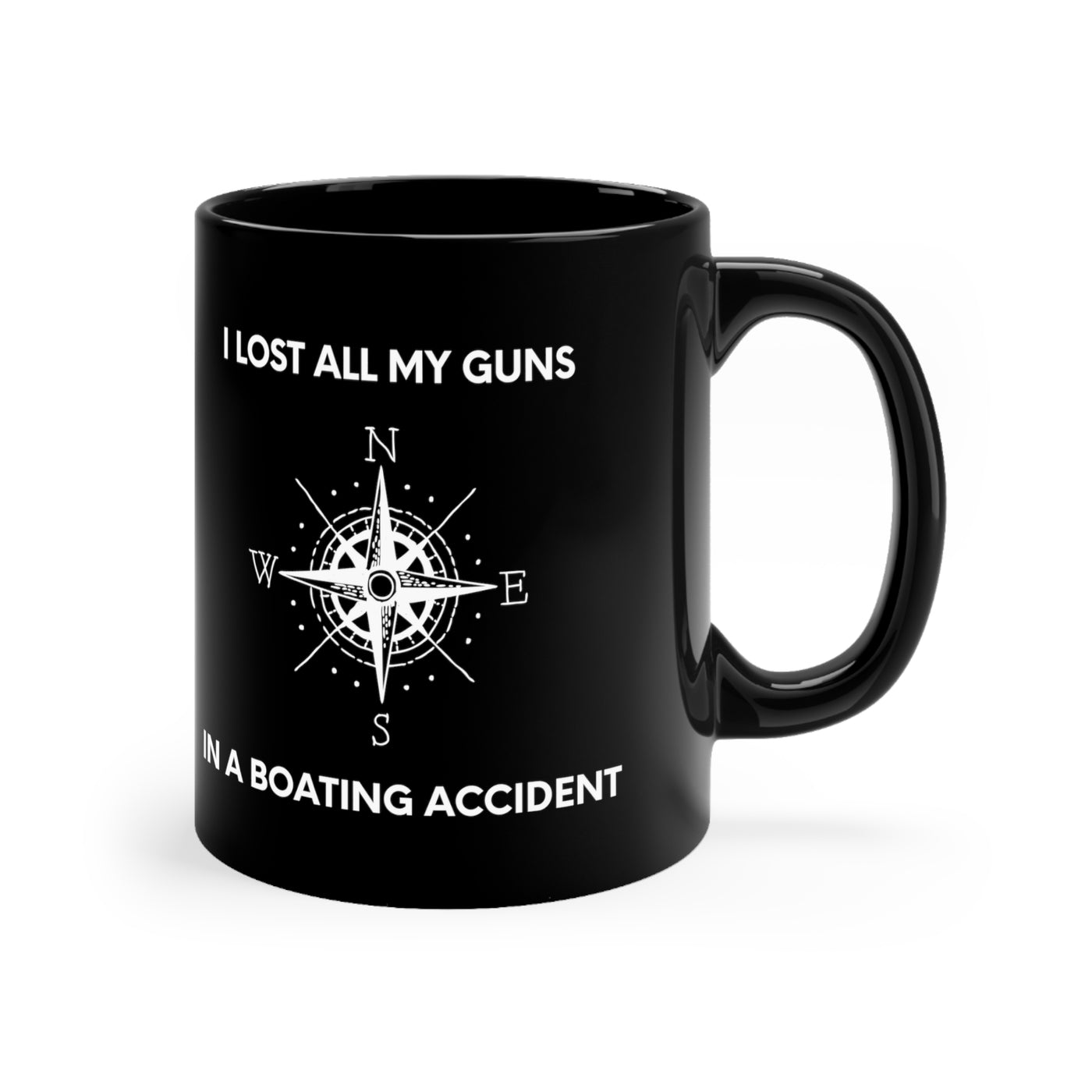 I Lost All My Guns in a Boating Accident 11oz Ceramic Mug