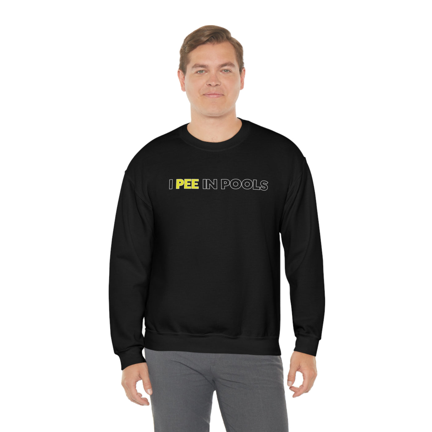 I Pee In Pools Crewneck Sweatshirt