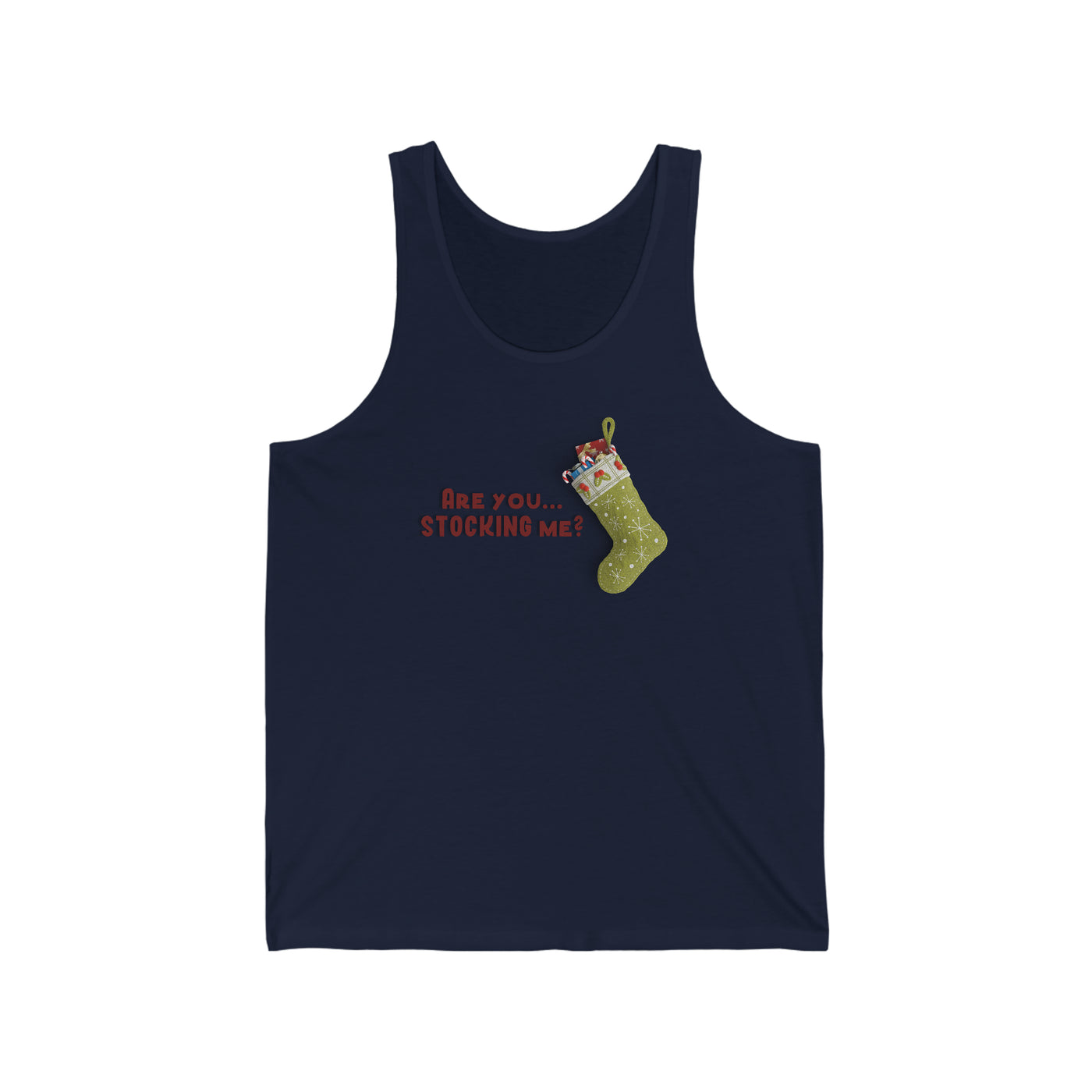 Are You Stocking Me? Unisex Tank Top