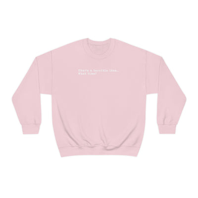 That's A Terrible Idea Crewneck Sweatshirt