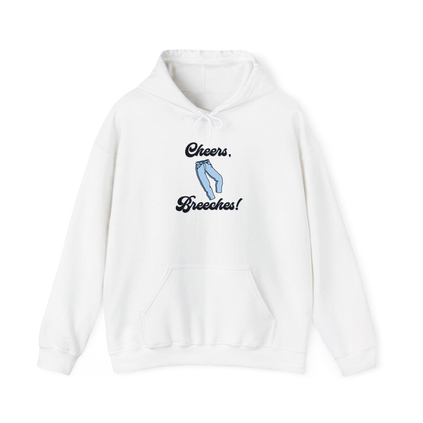 Cheers Breeches! Unisex Hoodie