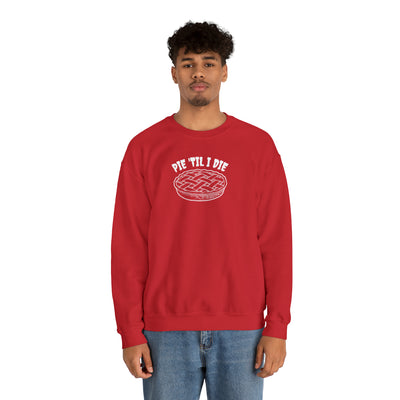 Pie 'Til I Die Crewneck Sweatshirt