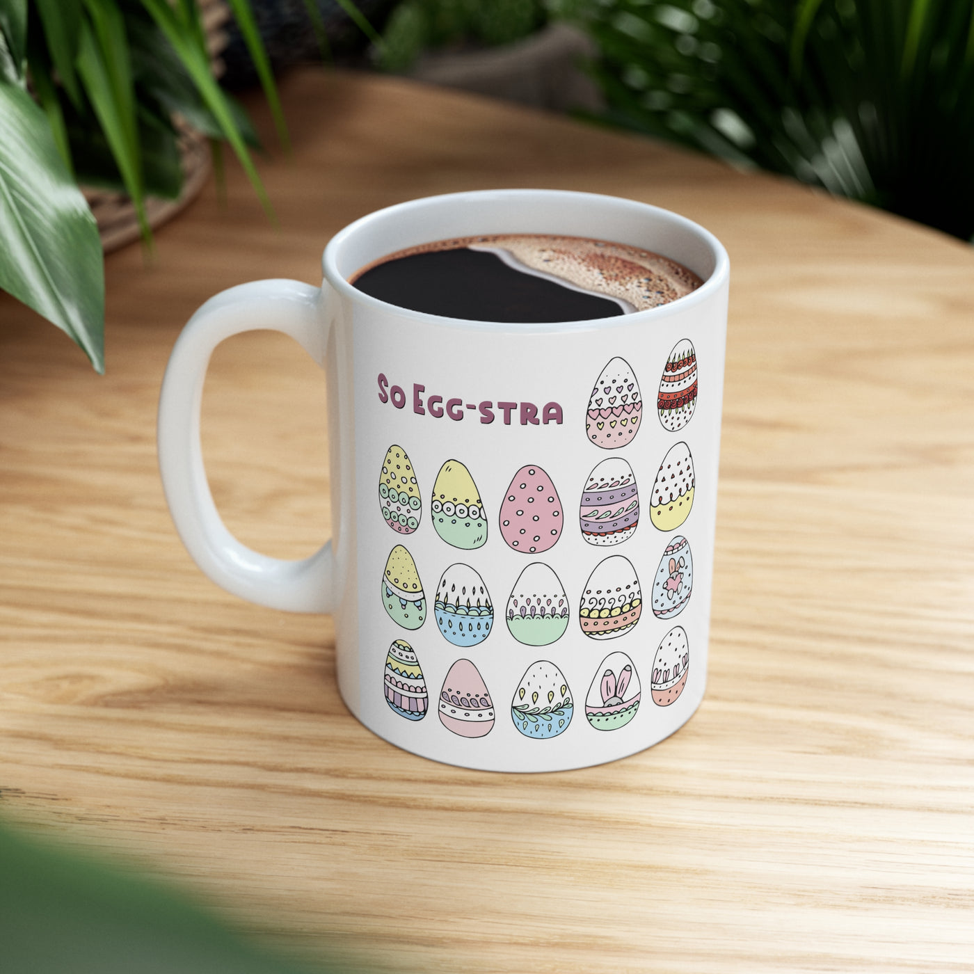 So Eggstra 11oz Ceramic Mug