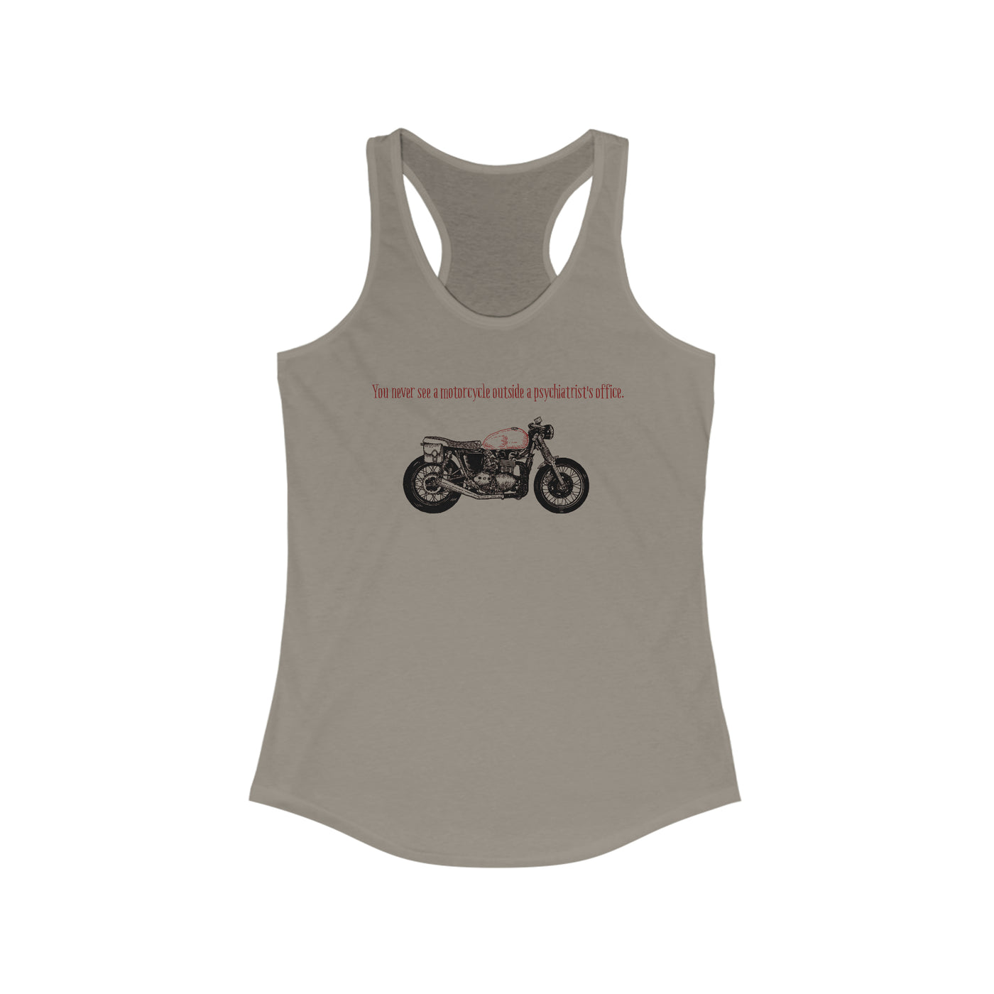 Motorcycle Outside Psychiatrist's Office Women's Racerback Tank