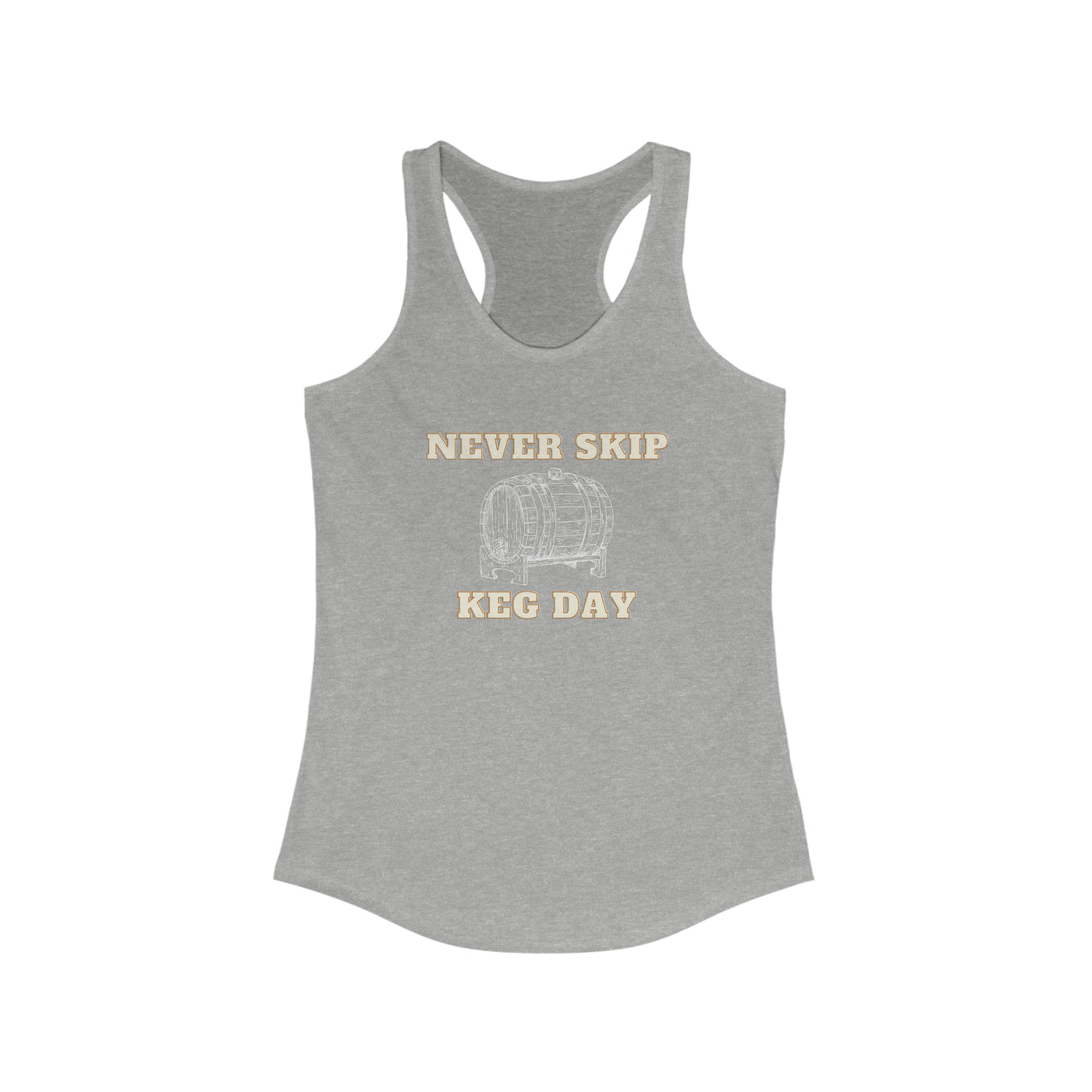 Never Skip Keg Day Women's Racerback Tank