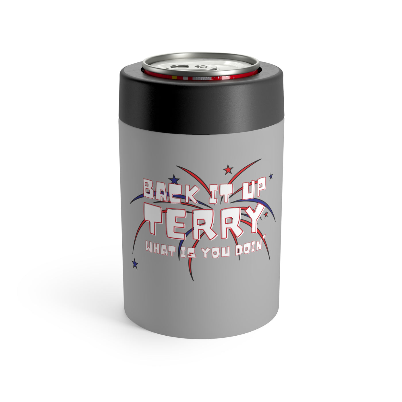 Back It Up Terry What Is You Doin' Stainless Steel Can Holder