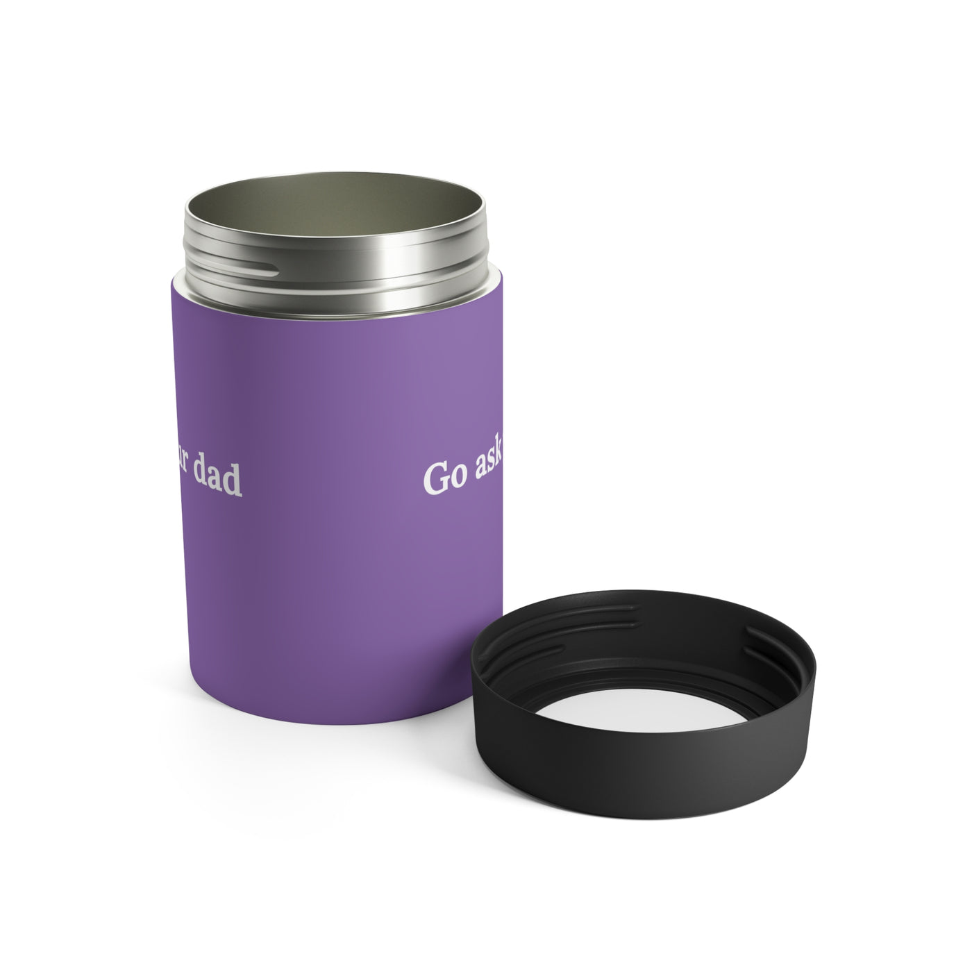 Go Ask Your Dad Stainless Steel Can Holder