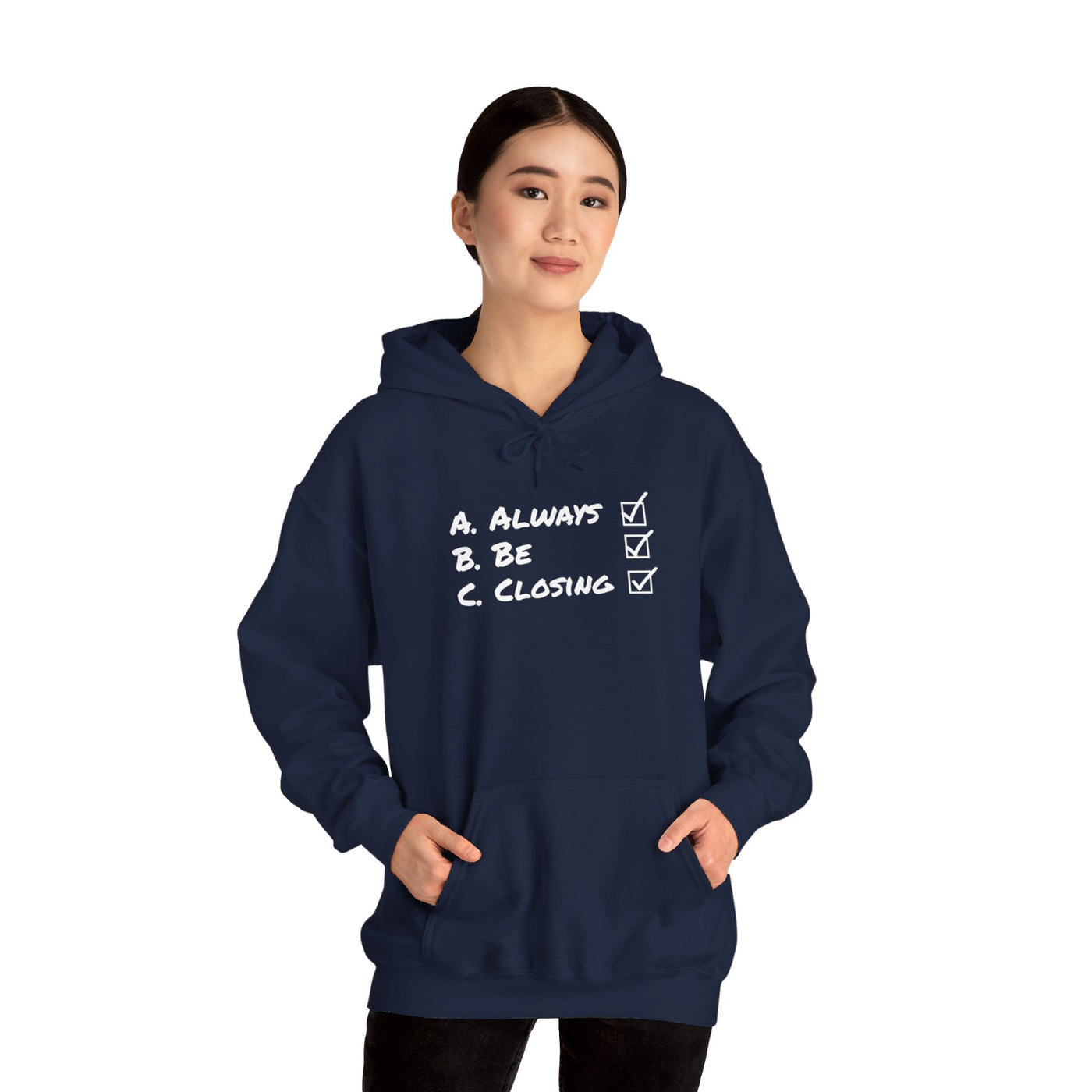 Always Be Closing Unisex Hoodie