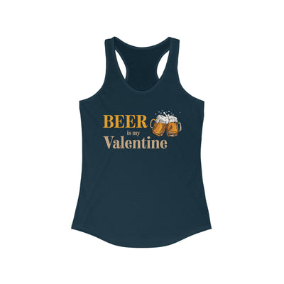 Beer Is My Valentine Women's Racerback Tank