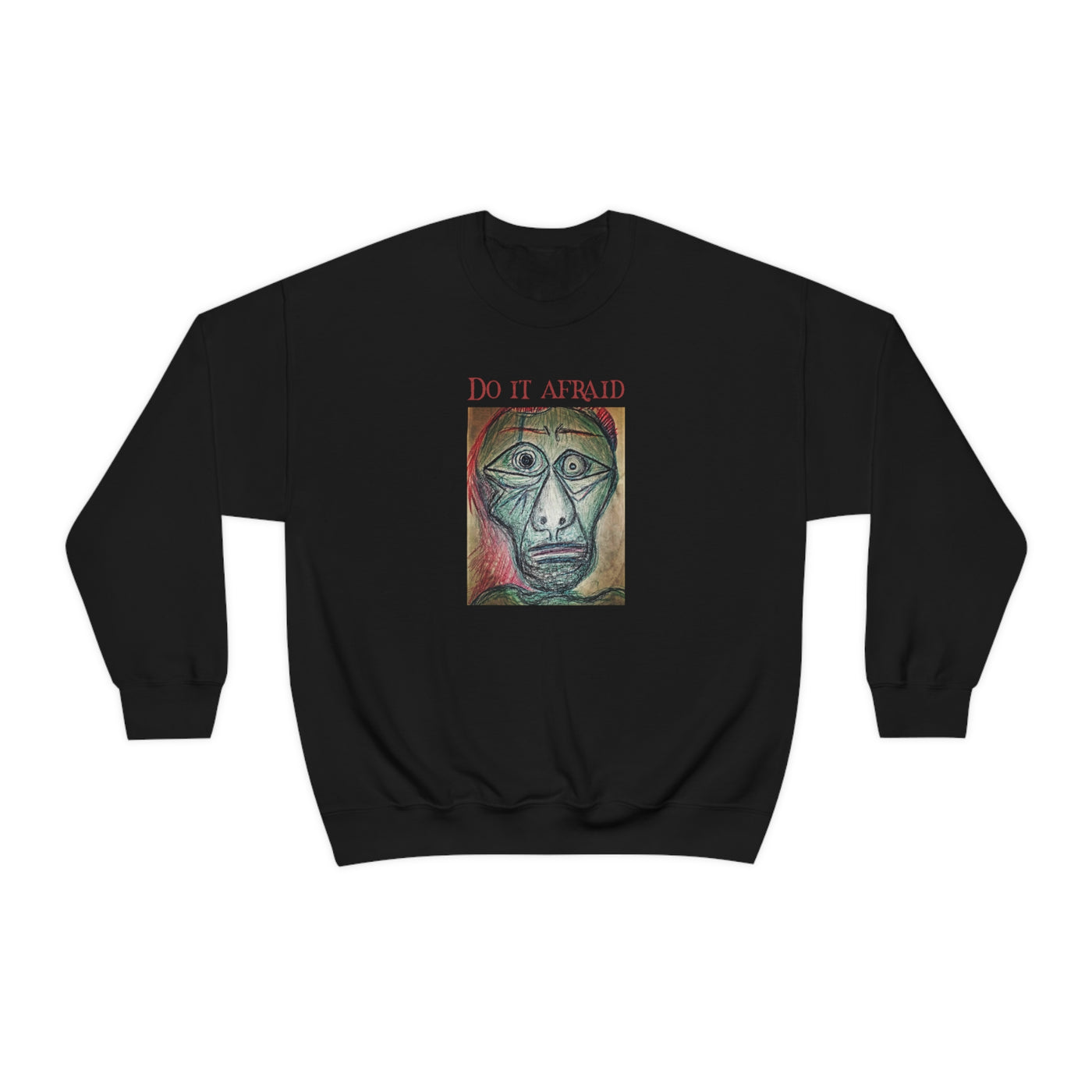 Do It Afraid Crewneck Sweatshirt