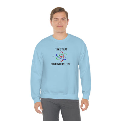 No Negative Energy Crewneck Sweatshirt