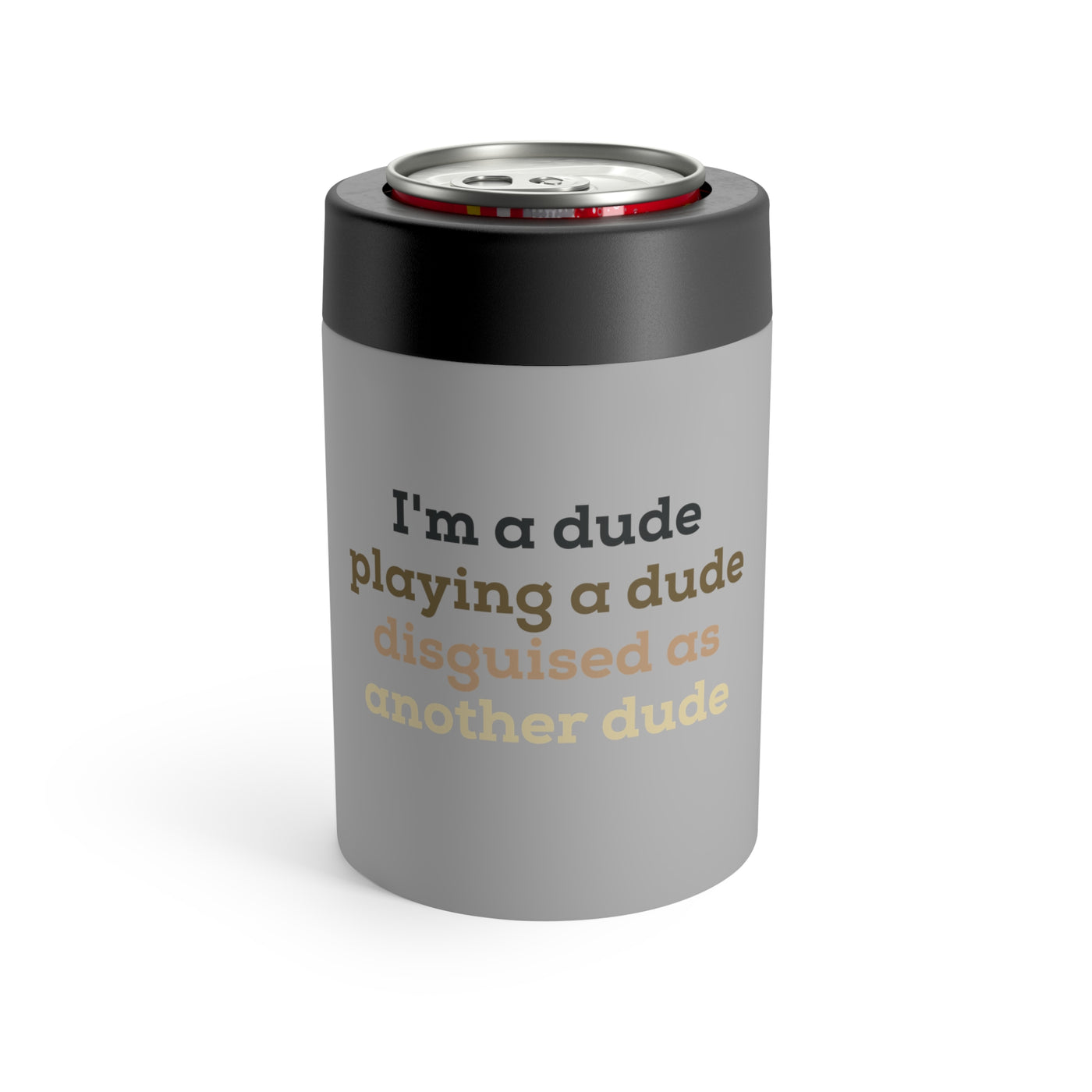 I'm A Dude Stainless Steel Can Holder