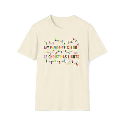 My Favorite Color Is Christmas Lights Unisex T-Shirt