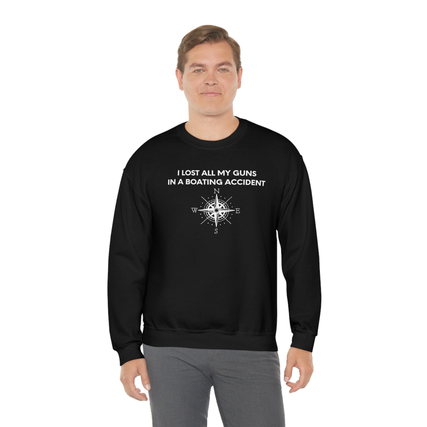 I Lost All My Guns In A Boating Accident Crewneck Sweatshirt