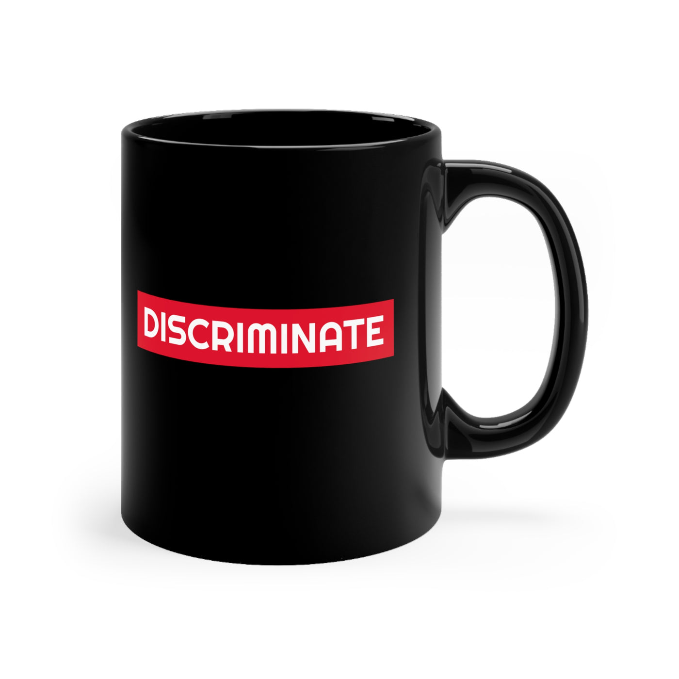 Discriminate 11oz Ceramic Mug