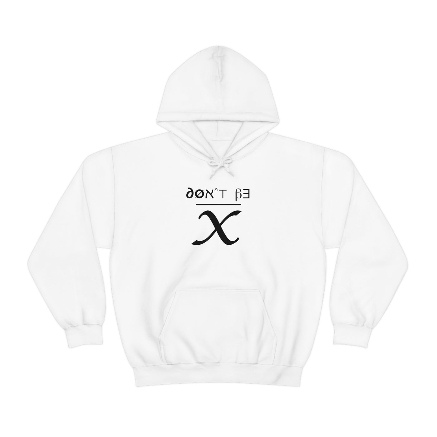 Don't Be Average Unisex Hoodie