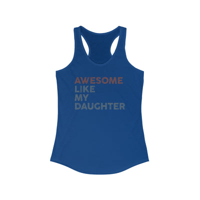 Awesome like My Daughter Women's Racerback Tank