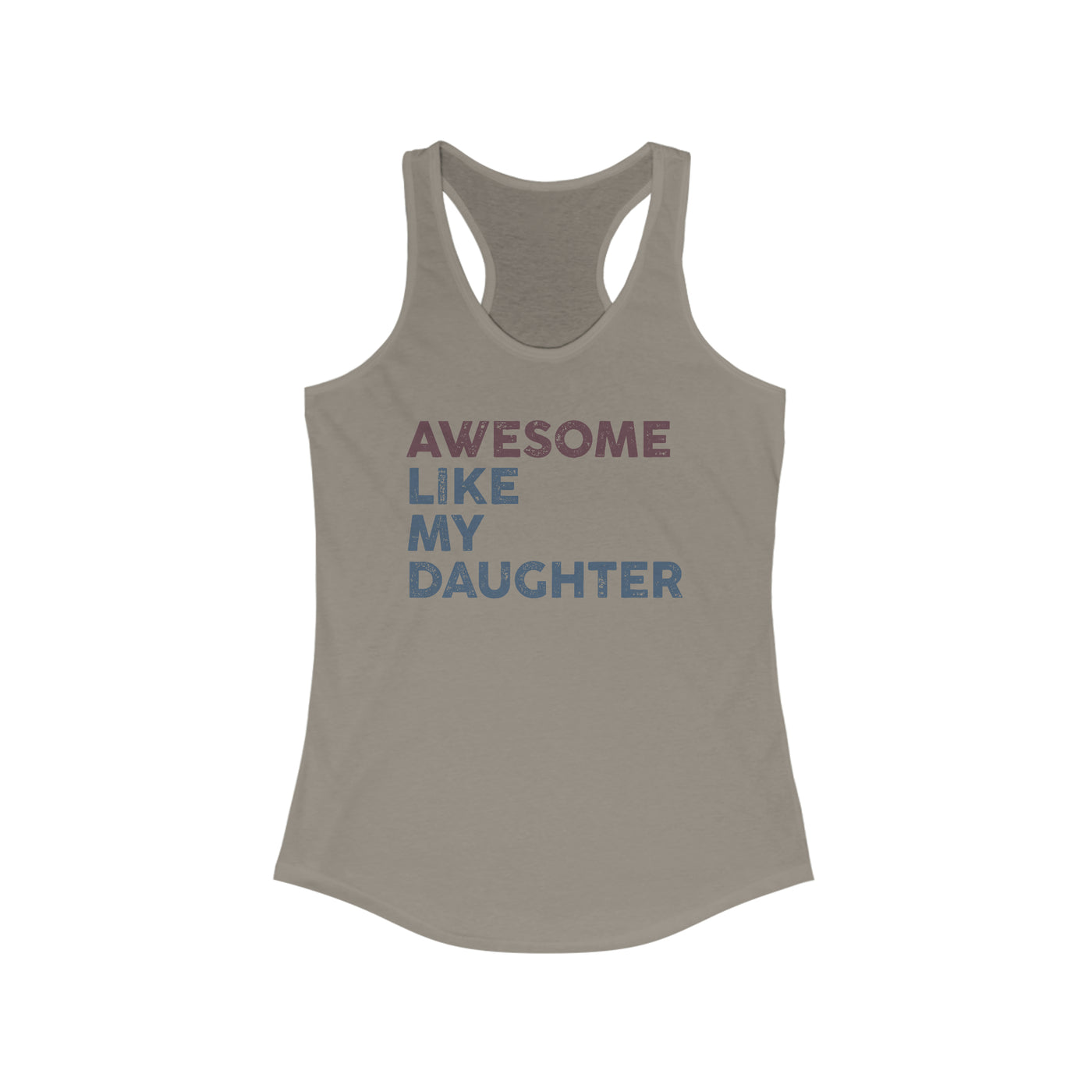 Awesome like My Daughter Women's Racerback Tank