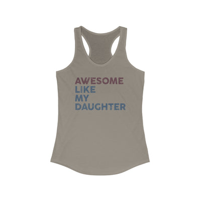 Awesome like My Daughter Women's Racerback Tank