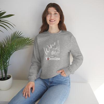 Wine Is My Valentine Crewneck Sweatshirt