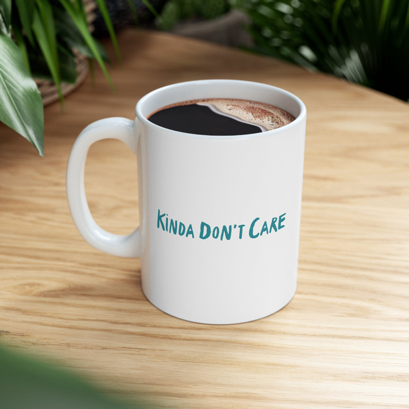 Kinda Don't Care11oz Ceramic Mug