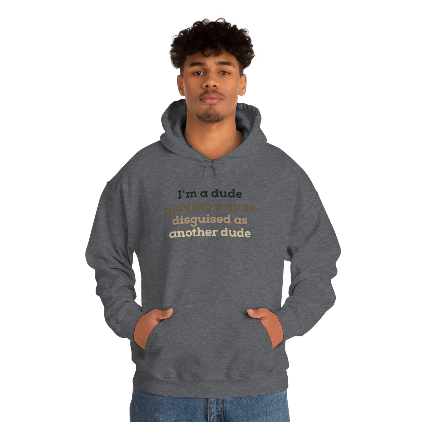 I'm A Dude Unisex Hoodie