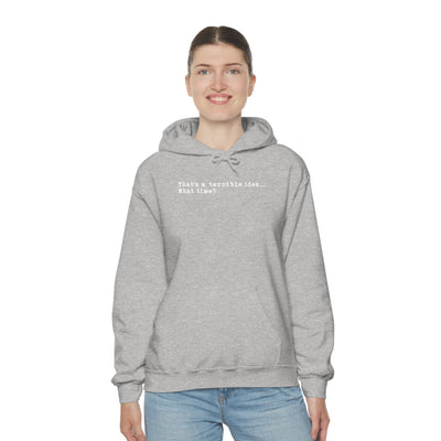 That's A Terrible Idea Unisex Hoodie