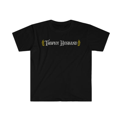 Trophy Husband Unisex T-Shirt