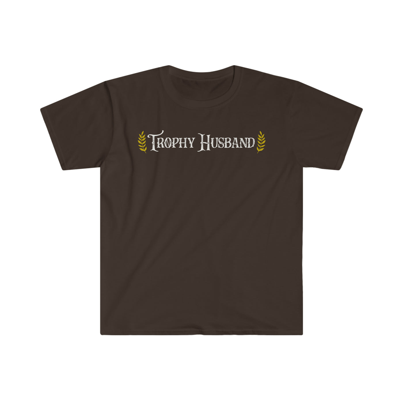 Trophy Husband Unisex T-Shirt