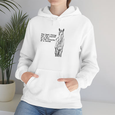 The Best Thing For The Inside Of A Man Is The Outside Of A Horse Unisex Hoodie
