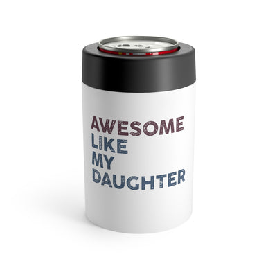 Awesome Like My Daughter Stainless Steel Can Holder