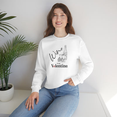 Wine Is My Valentine Crewneck Sweatshirt