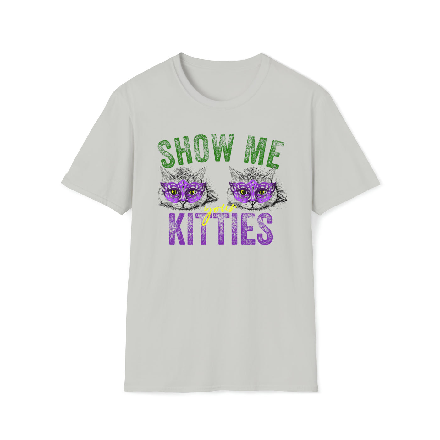 Show Me Your Kitties Unisex T-Shirt