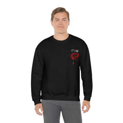 It's Fine Bloody Wound Crewneck Sweatshirt