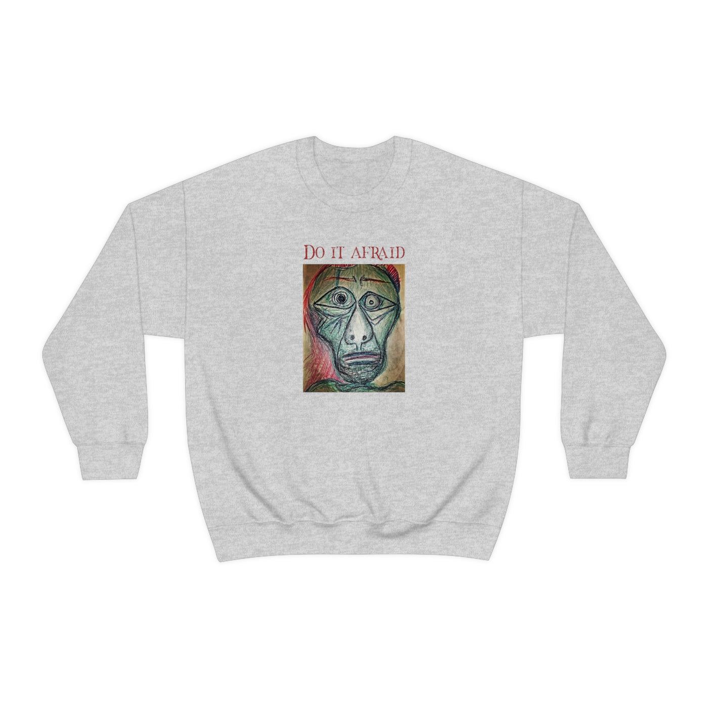 Do It Afraid Crewneck Sweatshirt