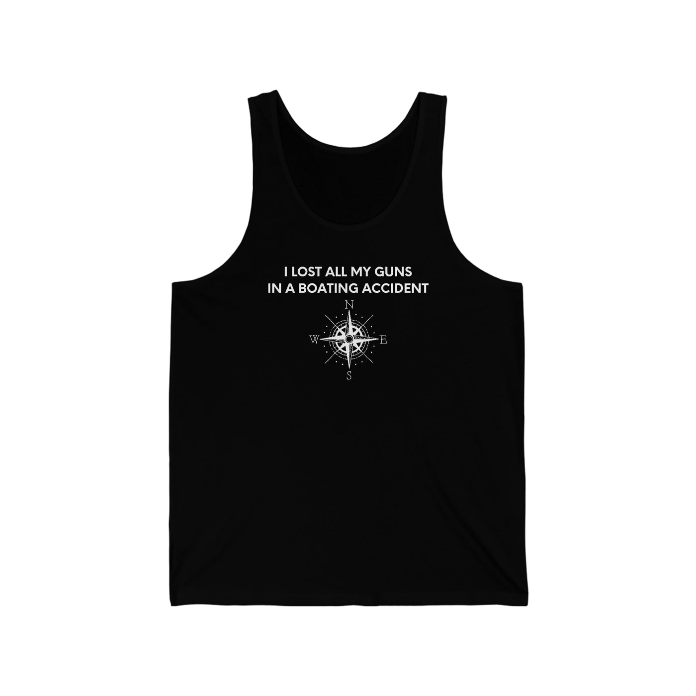 I Lost All My Guns In A Boating Accident Unisex Tank Top