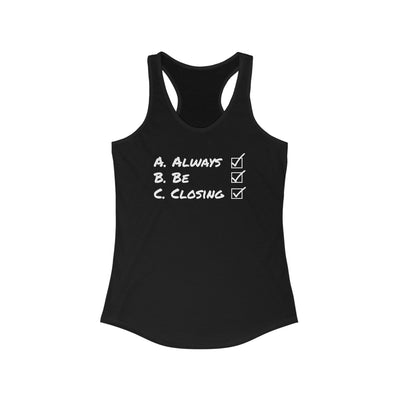 Always Be Closing Women's Racerback Tank